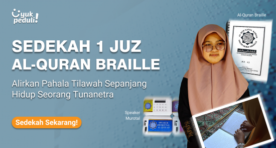 Sedekah Al-Qur'an Braille: Jariah Untukmu Setiap Ayatnya Dibaca Tunanetra