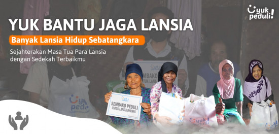 Sejahterakan Masa Tua Para Lansia