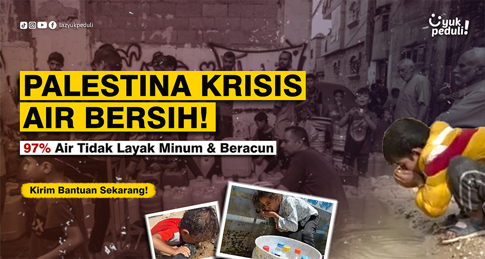 Sedekah Air Bersih Bantu Warga Palestina Terbebas Dari Krisis Air